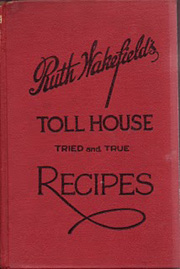 Ruth Wakefield Recipe Book