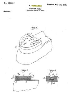 This patent for a rubber heel O'Sullivan filed in January of 1899 is eerily similar to the one he received a patent for 3 days later...